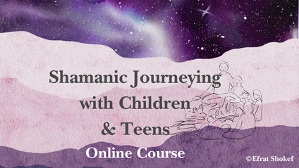 Product image for Shamanic Journeying with Children & Teens