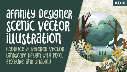Product image for Affinity Designer 016 - Scenic Illustration in Affinity Designer using Vector and Raster Personas
