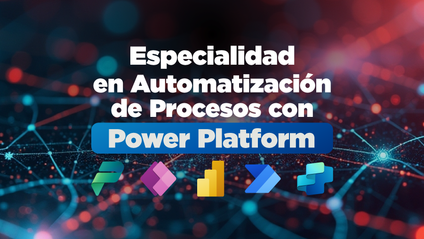 Product image for Especialidad en Automatización de Procesos con Power Platform