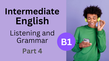 Product image for B1 - Intermediate English - Part 4 - Listening and Grammar
