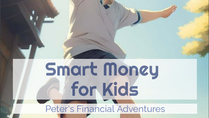 Product image for Smart Money for Kids "Peter's Financial Adventures"