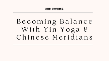 Product image for Becoming Balance With Yin Yoga & Chinese Meridians