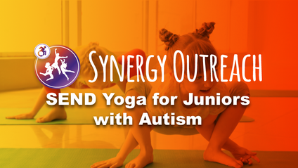 Product image for Schools & Education: Synergy SEND Yoga™ For Juniors with Autism