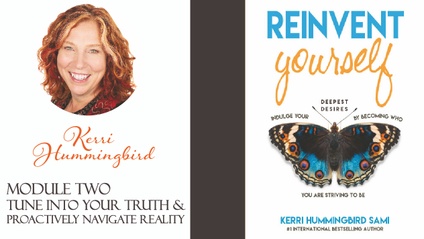 Product image for Reinvent Yourself: Module 2 - Tune Into Your Truth and Proactively Navigate Reality
