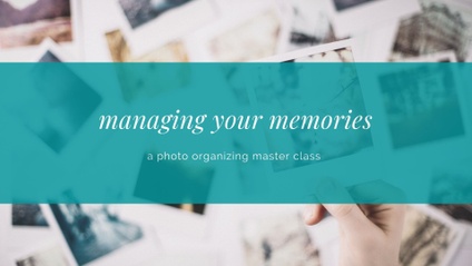 Product image for Managing Your Memories: A Photo Organizing Master Class