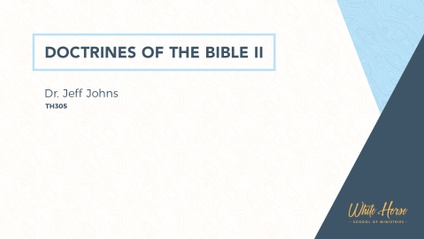 Product image for TH305 - Doctrines of the Bible II