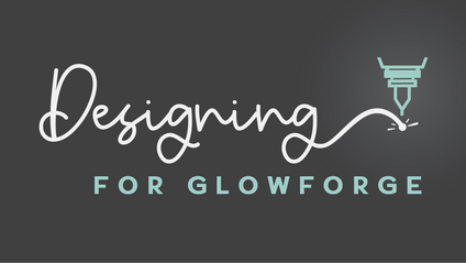 Product image for Designing for Glowforge