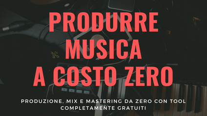 Product image for PRODURRE MUSICA A COSTO ZERO (Reaper, Plugin Gratuiti)
