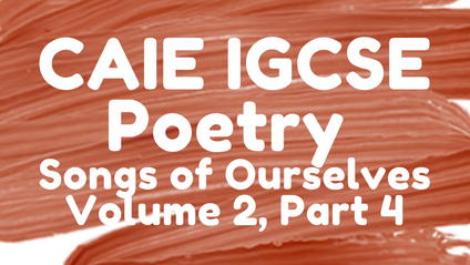 Product image for Songs of Ourselves CAIE IGCSE Volume 2, Part 4 (2025)