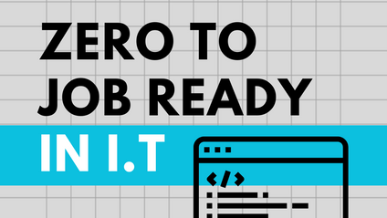 Product image for Zero To Job Ready In I.T