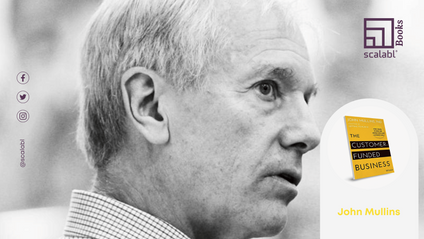 Product image for Scalabl® Books | The Customer Funded Business - John Mullins