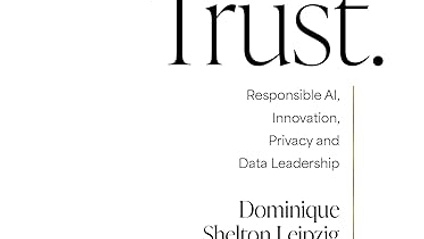 Product image for Trust.: Responsible AI, Innovation, Privacy and Data Leadership