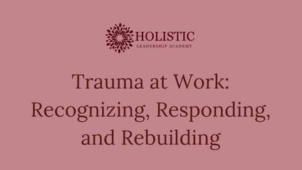 Product image for Trauma at Work: Recognizing, Responding, and Rebuilding