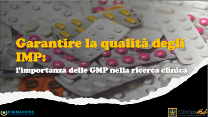 Product image for Garantire la qualità degli IMP: l'importanza delle GMP nella ricerca clinica