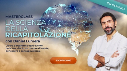 Product image for La Scienza della Ricapitolazione | Masterclass On-Demand con Daniel Lumera