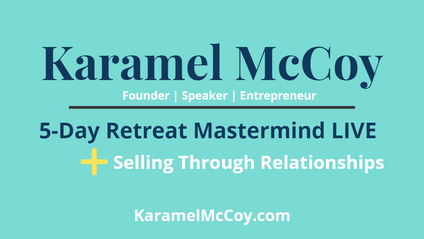 Product image for 5-Day Retreat Mastermind LIVE + Selling Through Relationships
