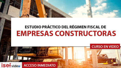 Product image for ESTUDIO PRÁCTICO DEL RÉGIMEN FISCAL DE EMPRESAS CONSTRUCTORAS