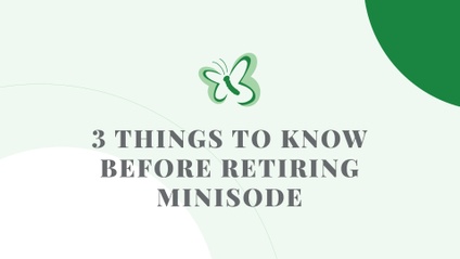 Product image for 3 Things to Know Before Retiring Minisode