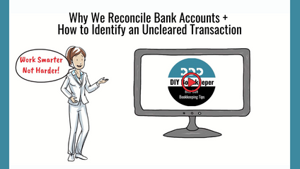Product image for Why We Reconcile Bank Accounts +  How to Identify an Uncleared Transaction
