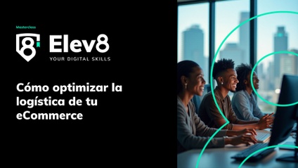 Product image for Masterclass: cómo optimizar la logística de tu ecommerce