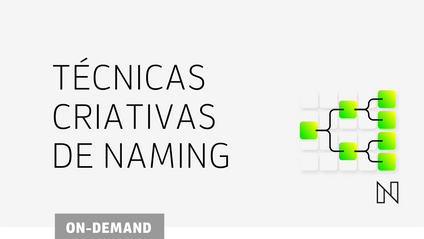 Product image for NAMING IV - TÉCNICAS DE CRIAÇÃO - curso online