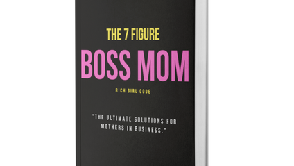 Product image for The 7 Figure Boss Mom