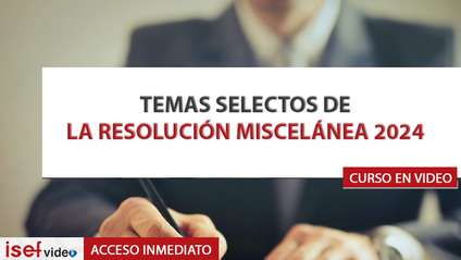 Product image for TEMAS SELECTOS DE LA RESOLUCIÓN MISCELÁNEA 2024