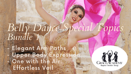 Product image for Belly Dance Special Topics - Elegant Upper Body Bundle