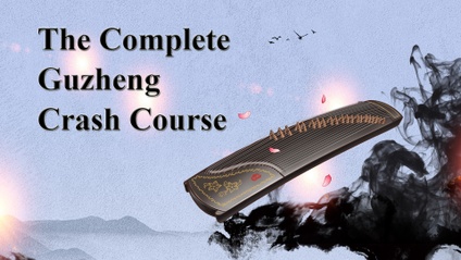 Product image for The Complete Guzheng Crash Course（古筝速成课）