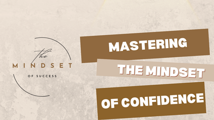 Product image for Mastering The Mindset Of Confidence