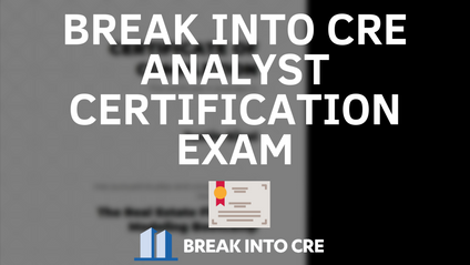 Product image for Break Into CRE Analyst Certification Exam