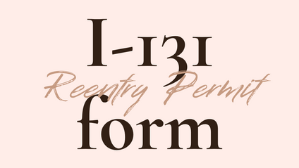 Product image for Как получить Reentry Permit (Форма I-131)