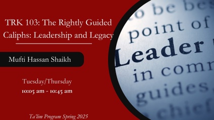 Product image for TRK 103: The Rightly Guided Caliphs: Leadership and Legacy