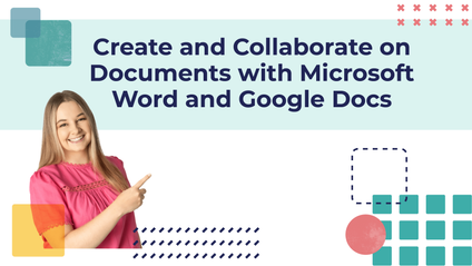 Product image for Create and Collaborate on Documents with Microsoft Word and Google Docs 