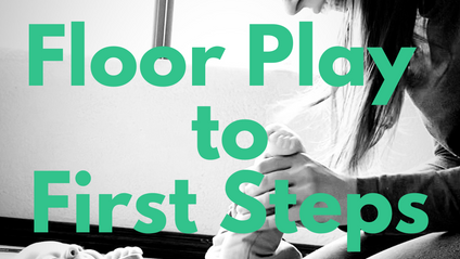 Product image for Floor Play to First Steps