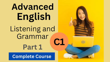 Product image for C1 - Advanced English - Part 1 - Listening and Grammar VIP Course