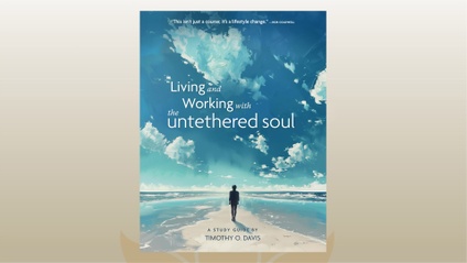 Product image for Living and Working with the Untethered Soul - Digital PDF