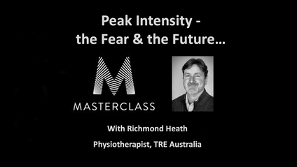 Product image for TRE Masterclass - Peak Intensity - the Fear & the Future