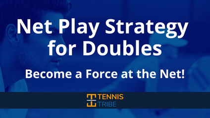 Product image for Net Play Strategy for Doubles: Become a Force at the Net in Doubles!