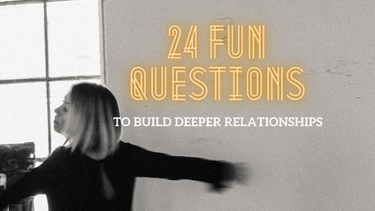 Product image for 24 Fun Questions to Build Deeper Relationships