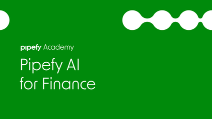 Product image for Masterclass: Pipefy AI for Finance
