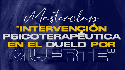 Product image for Masterclass "Intervención psicoterapéutica en el duelo por muerte"
