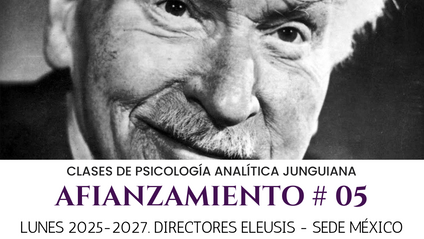 Product image for AFIANZAMIENTO EN PSICOLOGÍA ANALÍTICA. Grupo 5 (MIÉRCOLES 2025-2027). DIRECTORES ELEUSIS - SEDE MÉXICO: FANNY POBLETE, LAURA GONZÁLEZ, KARINA AGUADO y SONIA MATÍAS