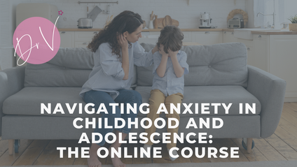 Product image for Navigating Anxiety in Childhood and Adolescence: The Online Course 