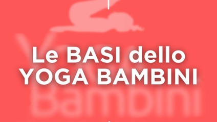 Product image for Le basi dello Yoga Bambini