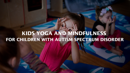 Product image for Kids Yoga and Mindfulness for Children with Autism Spectrum Disorder 