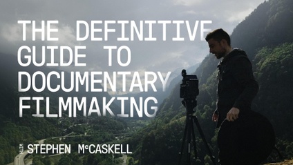 Product image for The Definitive Guide to Documentary Filmmaking