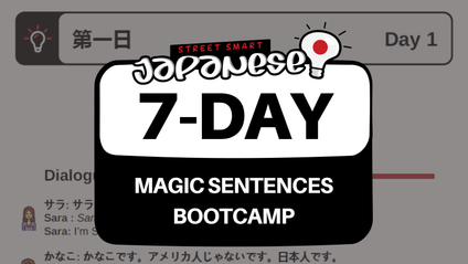 Product image for 7-Day Magic Sentences Bootcamp - Japanese
