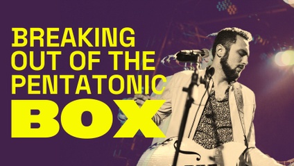 Product image for Breaking Out of the Pentatonic Box