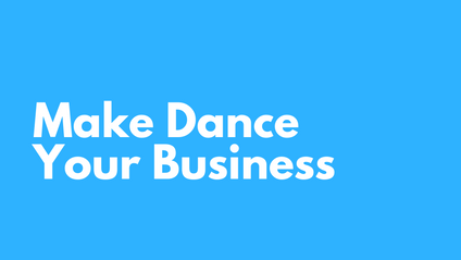 Product image for Make Dance Your Business